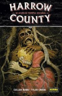 harrow county 7 - se acercan tiempos oscuros - Cullen Bunn / Tyler Crook