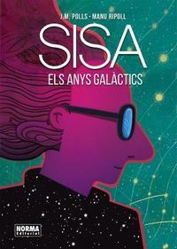 anys galactics - Josep Maria Polls / Manu Ripoll / Jaume Sisa