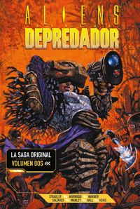 aliens vs depredador: la saga original 2 - Randy Stradley / Phill Norwood / [ET AL. ]