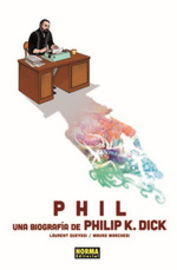 phil - una biografia de philip k. dick