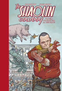 the shaolin cowboy 3 - ¿quien pondra fin al reinado? - Geof Darrow