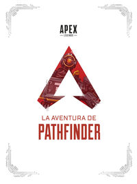 apex legends - la aventura de pathfinder