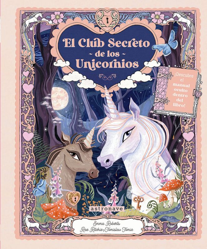 el club secreto del unicornio - Emma Roberts / Rae Richie (il. ) / Tomislav Tomic (il. )