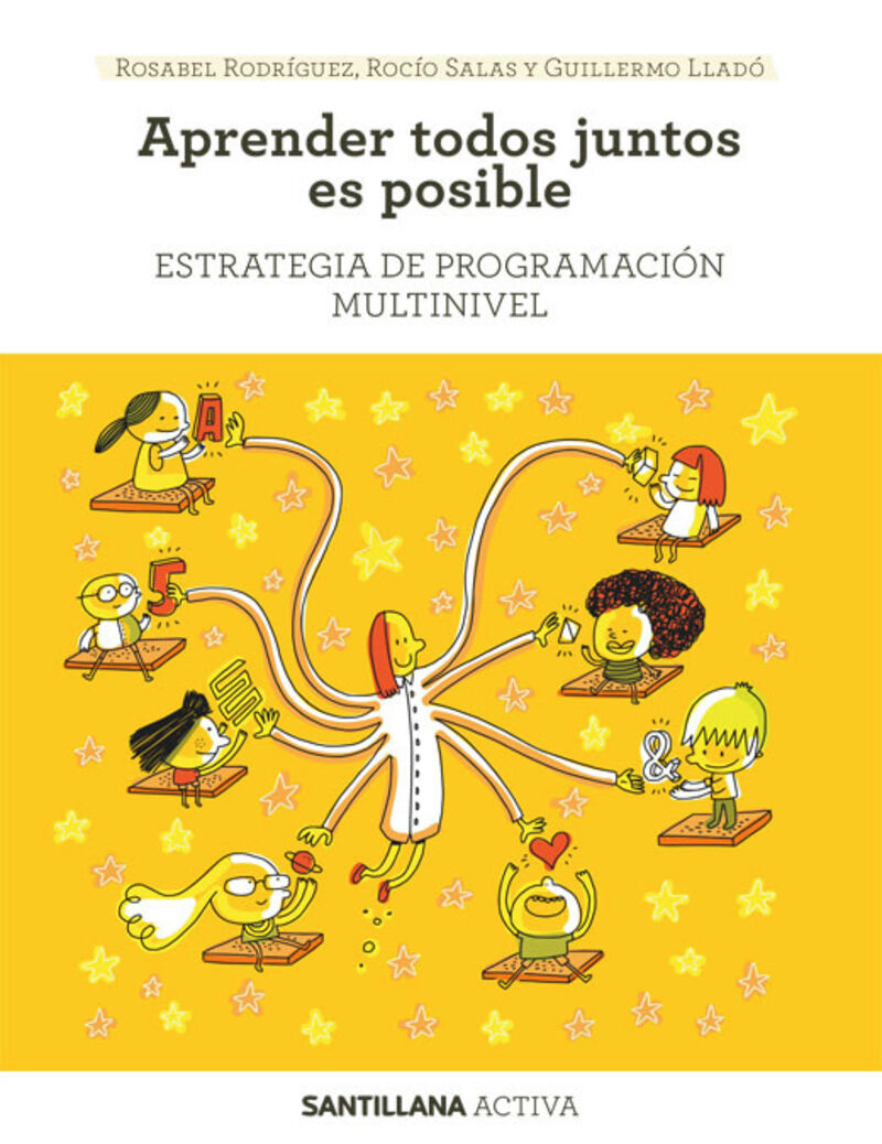 aprender todos juntos es posible - estrategia de programacion multinivel - Guillermo Llado Valdevieso / Rosa Isabel Rodriguez Rodriguez / Rocio Salas Moreno