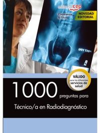 1000 preguntas para tecnico / a en radiodiagnostico - Aa. Vv.