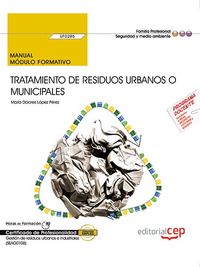 CP - TRATAMIENTO DE RESIDUOS URBANOS O MUNICIPALES - UF0285