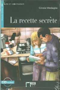 LA RECETTE SECRETE (+CD)