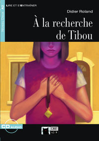 A LA RECHERCHE DE TIBOU (+CD)