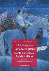 romancero gitano / llanto por ignacio sanchez mejias - Federico Garcia Lorca