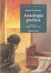 antologia poetica (miguel hernandez) - Miguel Hernandez