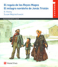 El / Milagro Navideño De Jonas Tristan, El regalo de los reyes magos - O. Henry / S. Wojciechowski