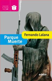 parque muerte (premio edebe literatura infantil 2012) - Fernando Lalana