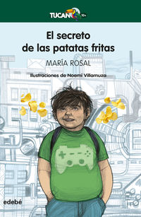 El secreto de las patatas fritas - Maria Rosal / Noemi Villamuza (il. )