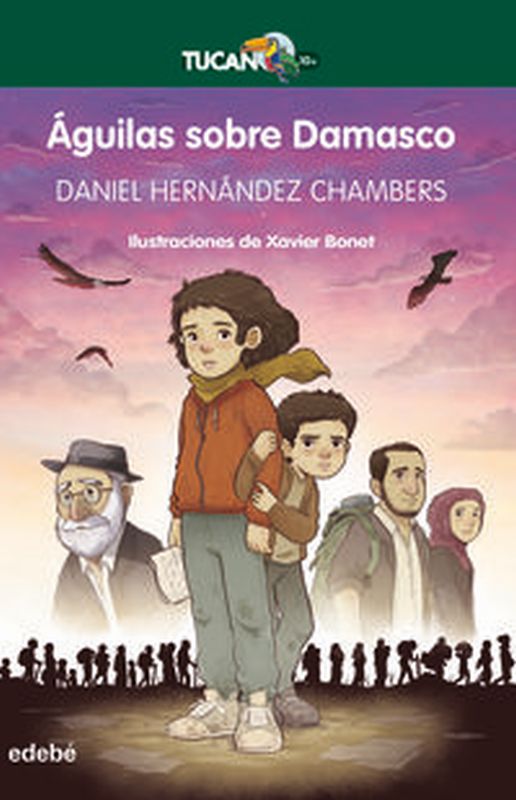 aguilas sobre damasco - Daniel Hernandez Chambers / Xavier Bonet (il. )