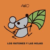Los ratones y las hojas - Attilio