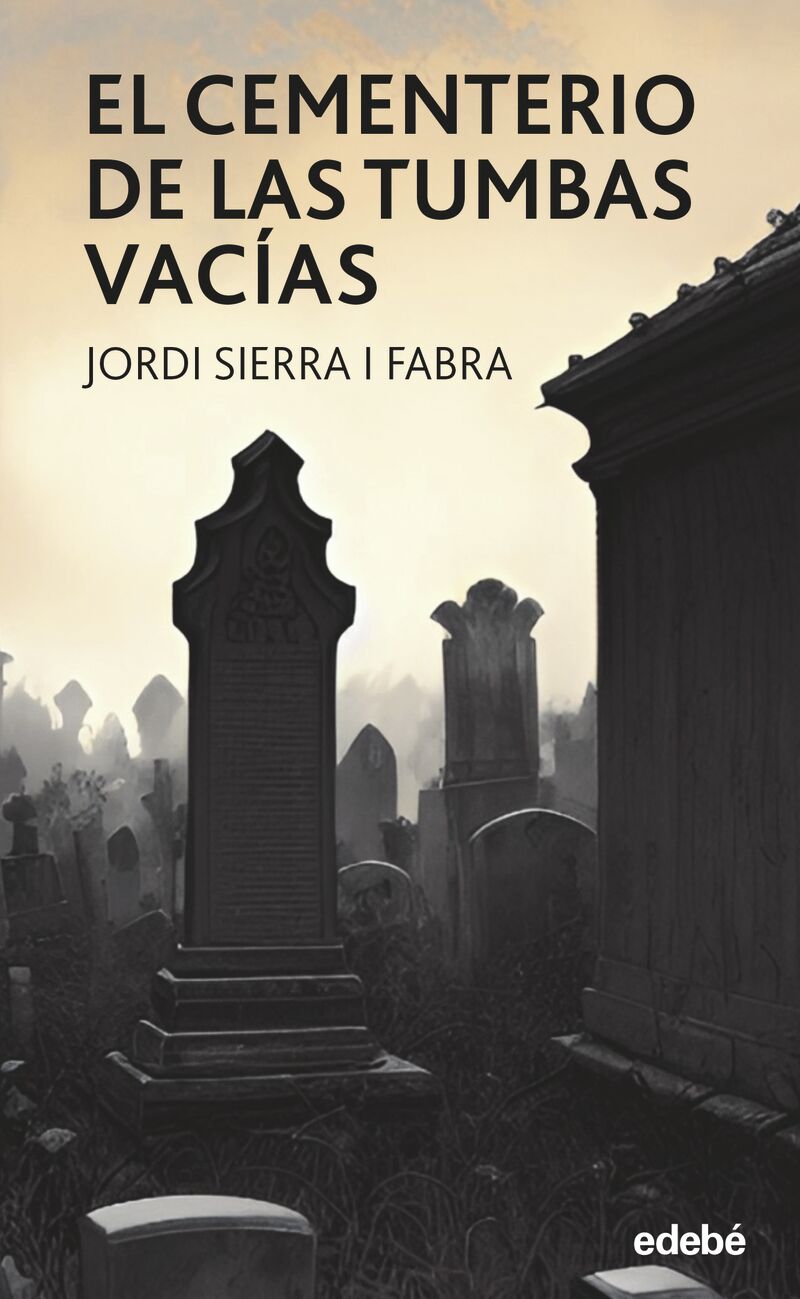 el cementerio de las tumbas vacias - Jordi Sierra I Fabra