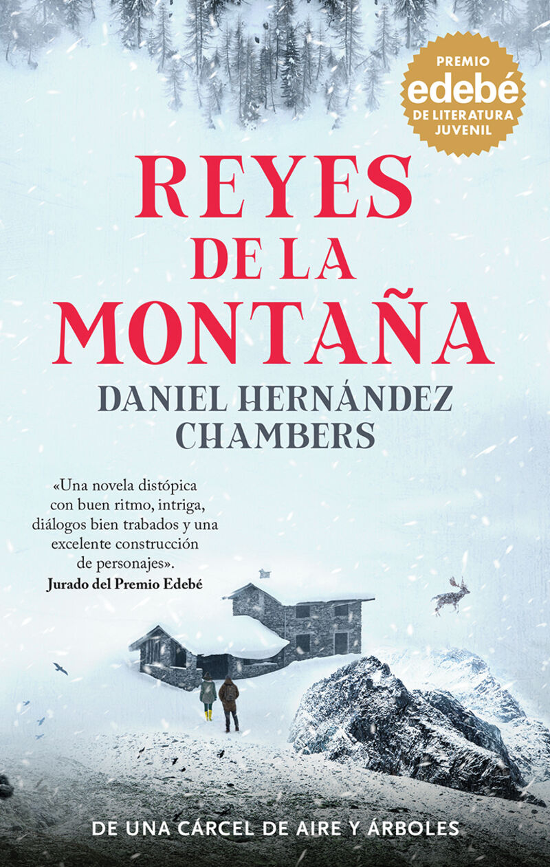 reyes de la montaña (premio edebe de literatura juvenil 2024) - Daniel Herandez Chambers
