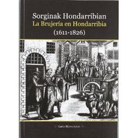 sorginak hondarribian / brujeria en hondarribia, la (1611-1826) - Carlos Rilova Jerico