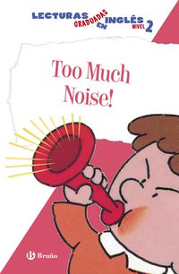 (nivel 1) too much noise - Harriet Ziefert