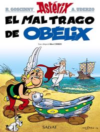 el mal trago de obelix - Rene Goscinny / Albert Uderzo