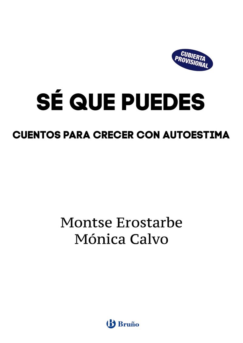 se que puedes - cuentos para crecer con autoestima - Montserrat Erostarbe Perez / Monica Calvo Gil (il. )
