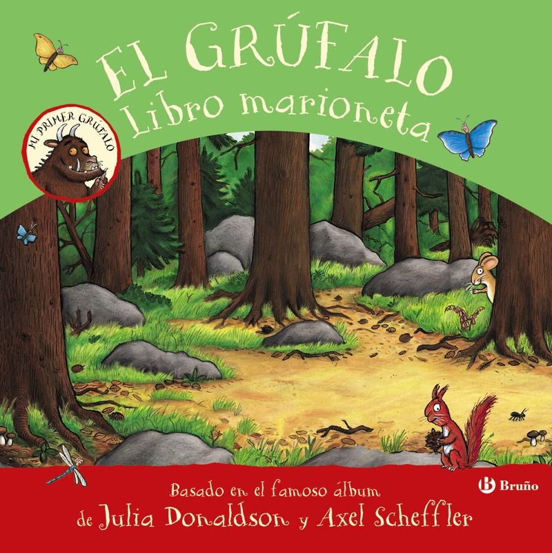 el grufalo - libro marioneta - Julia Donaldson / Axel Scheffler (il. )