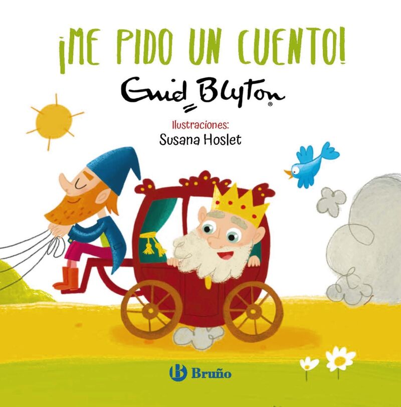 enid blyton - ¡me pido un cuento! - Enid Blyton / Susana Hoslet (il. )