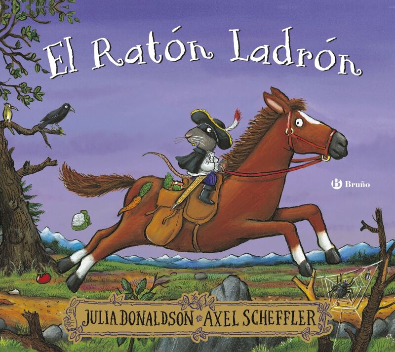 el raton ladron - Julia Donaldson / Axel Scheffler (il. )