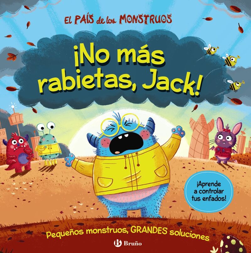 ¡NO MAS RABIETAS, JACK! - EL PAIS DE LOS MONSTRUOS