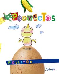 3 / 5 años - por proyectos - pollitos - Blanca Alicia Aguilar Liebana