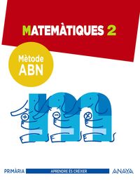 ep 2 - matematiques - abn (c. val) - Jaime Martinez Montero / Jose Miguel De La Rosa Sanchez / Concepcion Sanchez Cortes