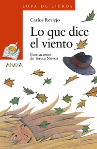 lo que dice el viento - Carlos Reviejo / Teresa Novoa (il. )