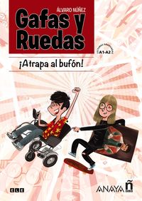 gafas y ruedas - atrapa al bufon (a1-a2) - Alvaro Nuñez Sagredo