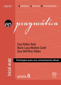 anaya ele en pragmatica a1-a2 - Sara Robles Avila / Sara Dell'olmo Robles