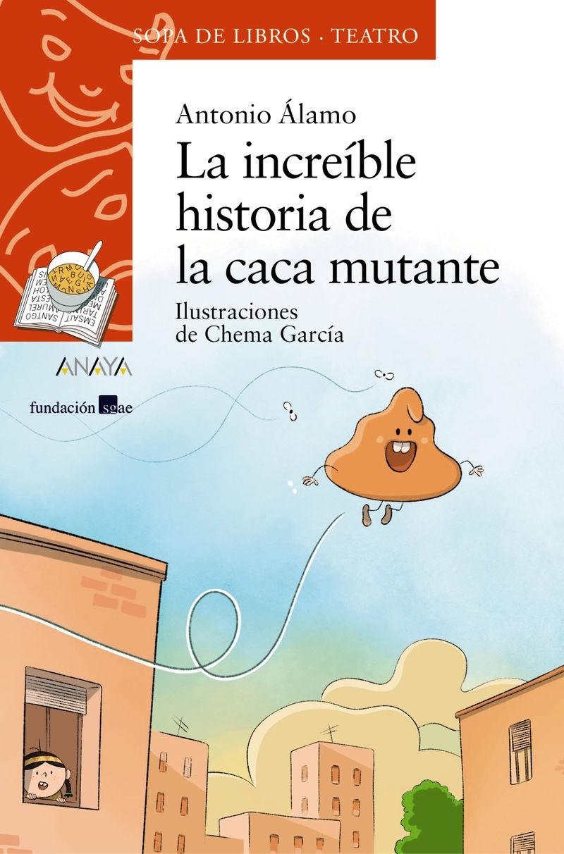 la increible historia de la caca mutante - Antonio Del Alamo / Chema Garcia (il. )