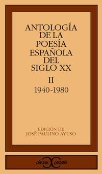 antologia de la poesia española del siglo xx - ii 1940-1980