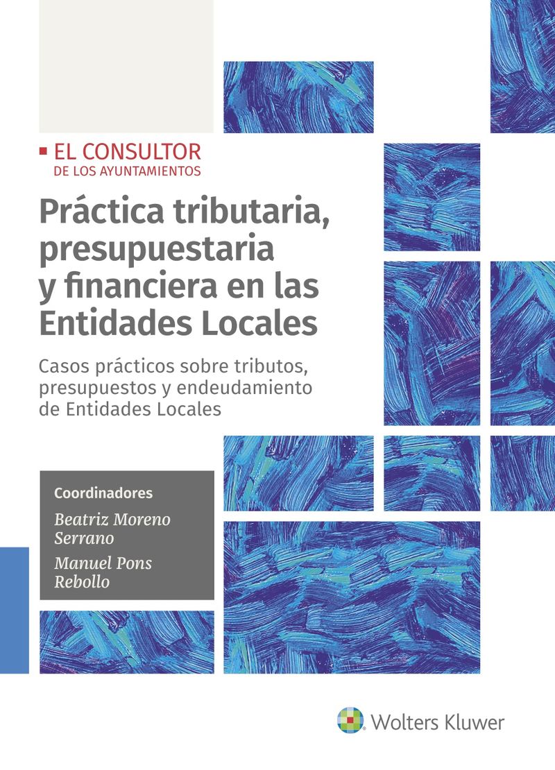 practica tributaria y presupuestaria en las entidades local - Beatriz Moreno Serrano (coord. )