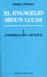 EVANGELIO SEGUN LUCAS, EL - I