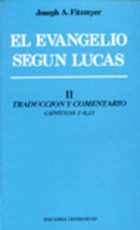 EVANGELIO SEGUN LUCAS, EL - II
