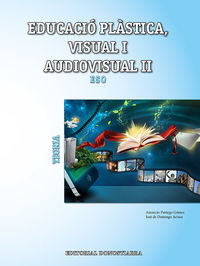 eso 3 / 4 - plastica, visual i audiovisual ii - teoria (cat, b - Amacio Pagiego / Jose De Domingo