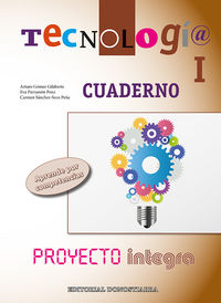 eso 1 / 2 - tecnologia i cuad - integra - Arturo Gomez / [ET AL. ]