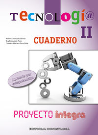eso 3 / 4 - tecnologia ii cuad - integra - Arturo Gomez / [ET AL. ]