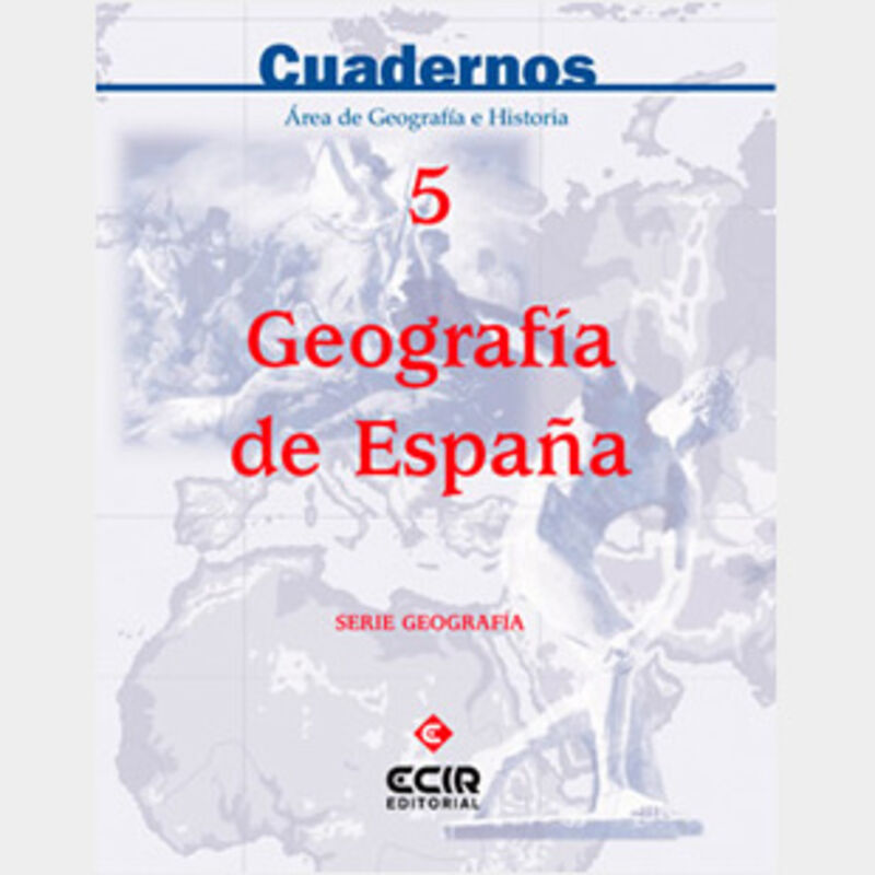 ESO - SOCIALES CUAD 5 - GEOGRAFIA DE ESPAÑA