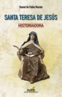 santa teresa de jesus - historiadora