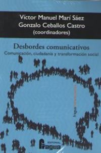 desbordes comunicativos - comunicacion, ciudadania y transformacion social