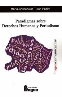 paradigmas sobre derechos humanos y periodismo - Maria Concepcion Turon Padial