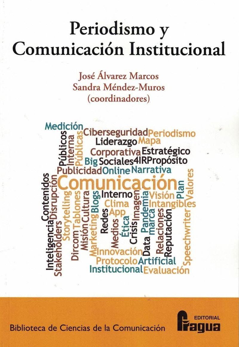periodismo y comunicacion institucional - Jose Alvarez Marcos / Sandra Mendez-Muros