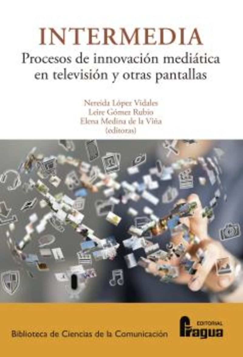intermedia - procesos e innovacion mediatica en television y otras pantallas. - Elena Medina De La Viña