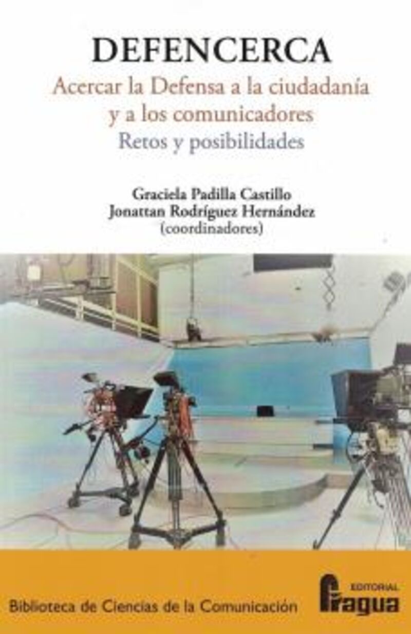 defencerca - acercar la defensa a la ciudadania y a los comunicadores. retos y posibilidades - Graciela Padilla Castillo / Jonattan Rodriguez Hernandez
