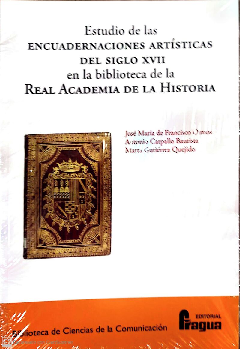 ESTUDIO DE LAS ENCUADERNACIONES ARTISTICAS DEL SIGLO XVII EN LA BIBLIOTECA DE LA REAL ACADEMIA DE LA HISTORIA